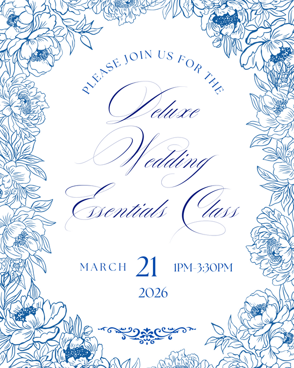 Deluxe Wedding Essentials | March 21st, 2026  (1-3:30pm)