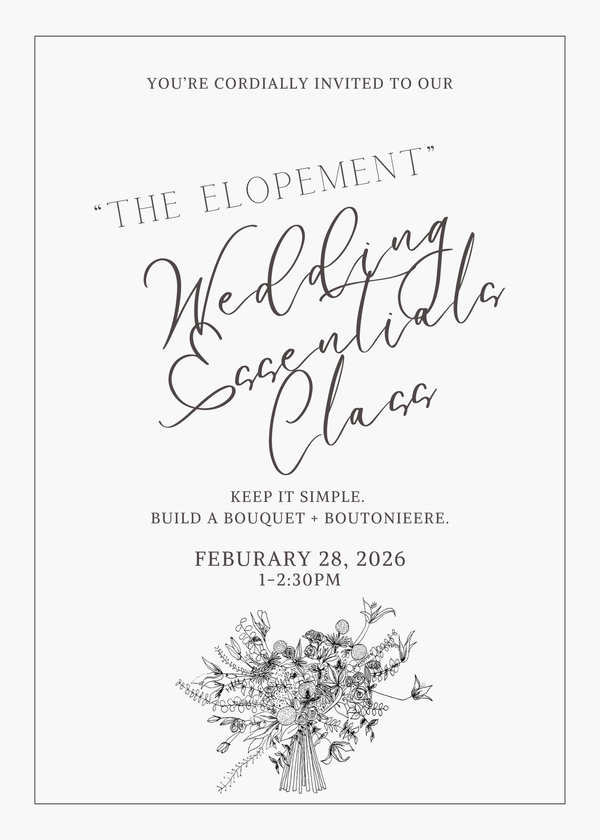 "The Elopement" Wedding Essentials | February 28th (1-2:30pm)