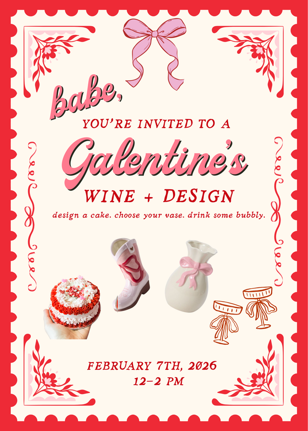 Galentine's Wine + Design (+ mini cake decorating) | February 7th, 2026  (12-2pm)
