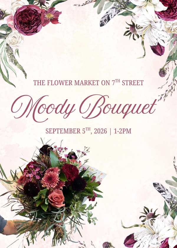 Moody Bouquet | September 5th, 2026  (1-2pm)