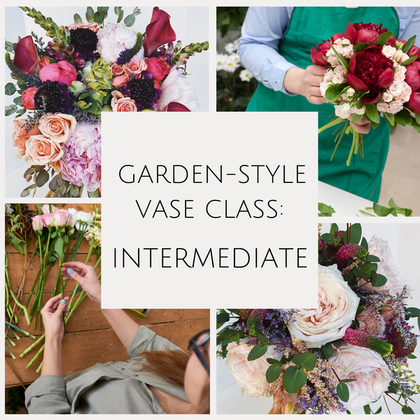 Garden-Style Vase Class : Intermediate